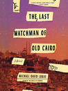 Cover image for The Last Watchman of Old Cairo